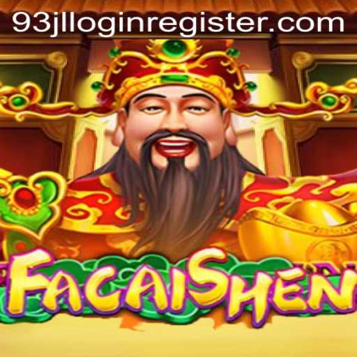 Discover FaCaiShen: The Exciting World of 93JL.COM