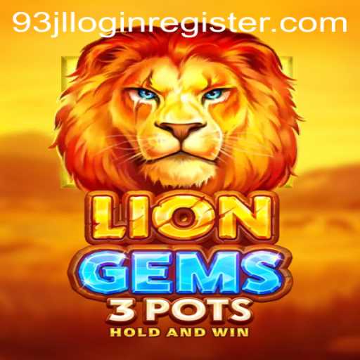 Unleashing the Excitement of LionGems3pots at 93JL.COM